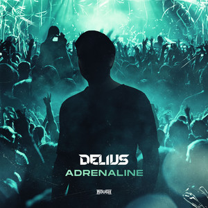 Adrenaline by Delius