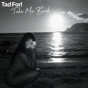 Take Me Back by Tad Forl