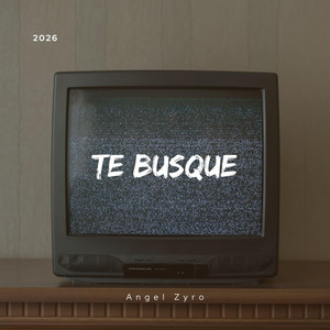 Te busque by Angel Zyro