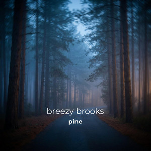Pine by breezy brooks