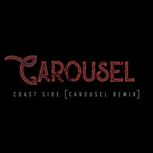Coast Side - Carousel Remix by Omar Rudberg, Gustav Blomberg