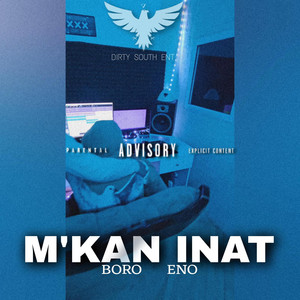 Dirty South - M'kan inat (feat. ENO & BORO)