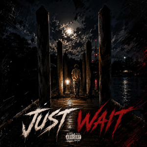 Just Wait by BabyTek