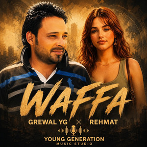 Waffa by Grewal Yg, Rehmat