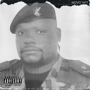 Novo Wy - Não Toca Na Farda