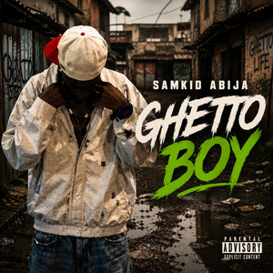 Ghetto Boy by Samkid Abija