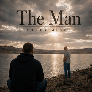 The Man by Mikey Mike