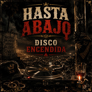 Hasta abajo Disco Encendida by R3-MUSIC