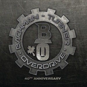 Bachman Turner Overdrive: 40th Anniversary album