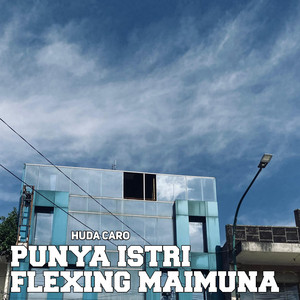 Punya Istri Flexing Maimuna by Huda Caro