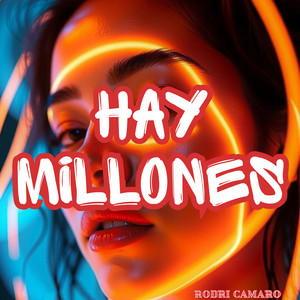 Hay millones by Rodri Camaro