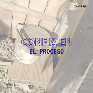 CONFIA EN EL PROCESO by BETTYBO