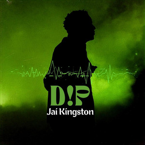 D!P by Jai Kingston