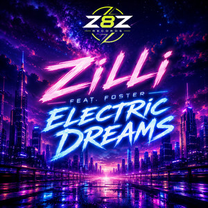 Electric Dreams by Zilli, Foster