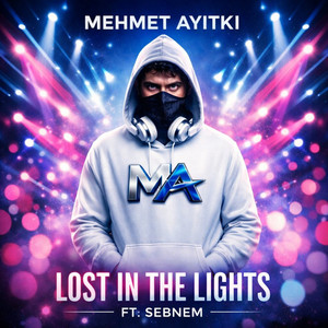 Lost In The Lights by Mehmet Ayıtkı, Şebnem Kırıntılı, Martin Backer