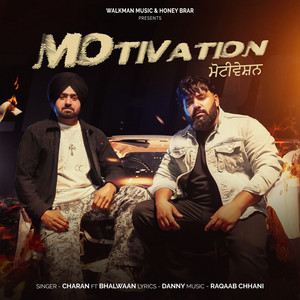 Motivation (feat. Bhalwaan)