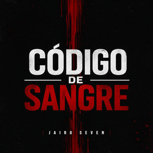 Código de Sangre by Jairo seven