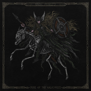 Ride Of The Valkyries by Mental Cruelty