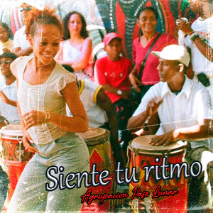 Siente Tu Ritmo by Agrupacion Paso Lunar