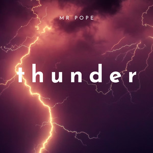 THUNDER by MR Pope