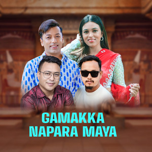 Bikrambabu Vishwokarma, Narayan Bp Pariyar & Kopila Neupane - Gamakka Napara Maya