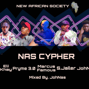 NAS CYPHER (feat. Eli Khay, Pryme 3.0, Marcuz Famous & Sparrow Jailer)