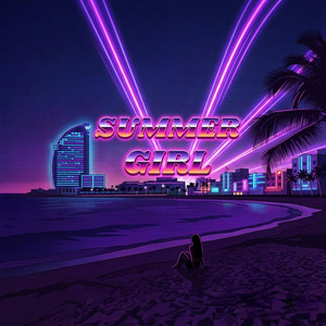 SUMMER GIRL by Echfour, jayP, MixxDawg, Alonso Romero