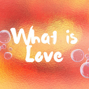 What is love