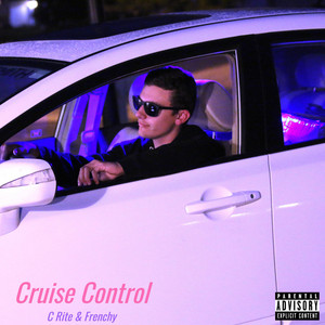 Cruise Control by C Rite, Frenchy