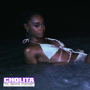 No Second Chances by Cholita