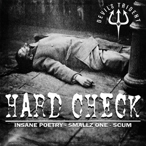 Hard Check by Scum, Insane Poetry, Smallz One
