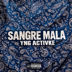 Sangre Mala by YngActivke