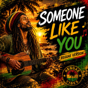 Someone Like You (Reggae) by RAVANO