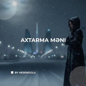 By Hesenoglu - Axtarma Meni (Special Version)
