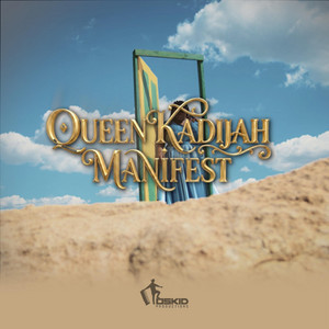 Manifest by Queen Kadjah