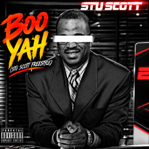 Boo Yah Stu Scott (Freestyle) by Rick Hyde, Black Soprano Family