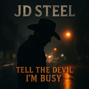 Tell The Devil I'm Busy by JD Steel