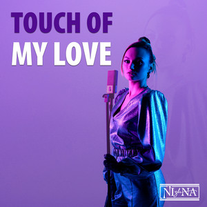 Touch of My Love