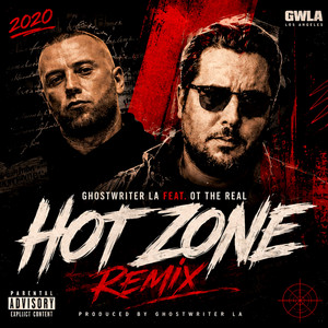 Hot Zone - Remix by Ghostwriter LA, OT The Real