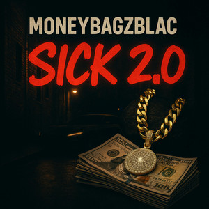 So Sick by Moneybagzblac