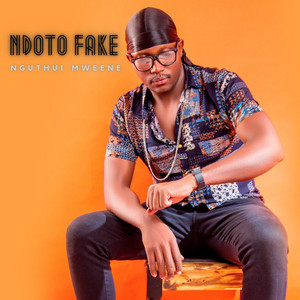 NGUTHUI MWEENE - NDOTO FAKE