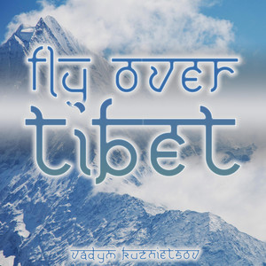 Fly Over Tibet