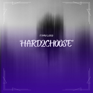 Hard2choose by FymVLoko