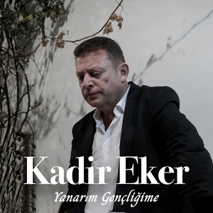 Yanarım Gençliğime