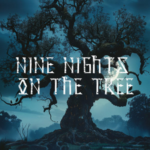 Nine Nights on the Tree by Skaldis