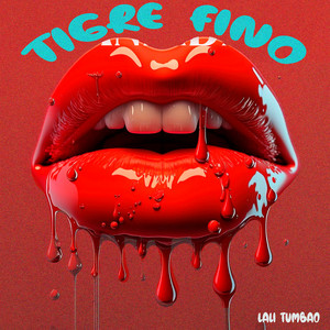 Tigre Fino by Lali Tumbao