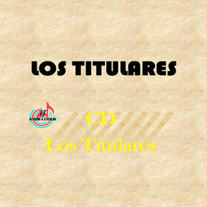 LOS TITULARES - ADICTO A TU PIEL