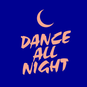 Dance All Night - Extended Mix by Toscana