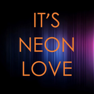 It's Neon Love by GZ Musik