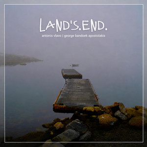Land's End by Antonis Vlavo, George Bandoek Apostolakis